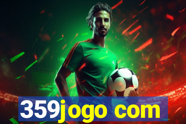 359jogo com